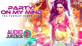 Best Dance Hits Non Stop (Full Songs) - Audio Jukebox | Party On My Mind