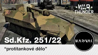 War Thunder CZ #74 │ Sd.Kfz 251/22 │ Protitankové dělo