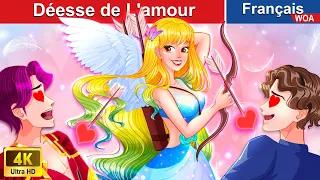 Déesse de L'amour 😇💖 Contes De Fées Français 🌛 Cupid Story | WOA - French Fairy Tales