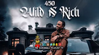 450 - Wild n Rich (Clean) 2023