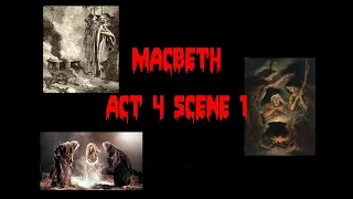 Macbeth Act 4 Scene 1 - Talkthrough