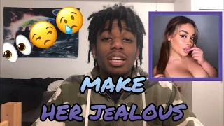 How To MAKE HER JEALOUS (Take It or Leave It!)