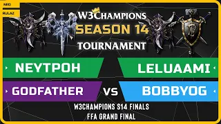 WC3 - W3Champions S14 Finals - FFA Grandfinal: Neytpoh vs Godfather vs Leluaami vs BobbyOG