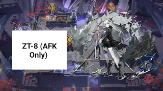 [Arknights] ZT-8 (AFK Only)