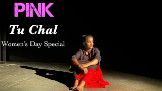 Women's Day | Tu Chal Dance Cover | Pink | Amitabh Bachchan | Taapsee Pannu | Semi-Classical