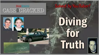 Case Cracked: Diving for Truth