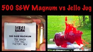 500 S&W Magnum vs Jello Jug