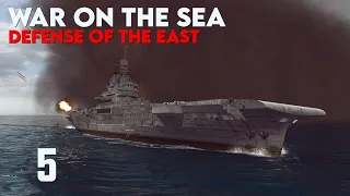 War on the Sea || Defense of the East || Ep.5 - Disaster