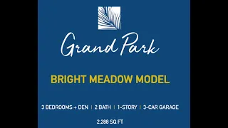 Neal Communities - Grand Park Bright Meadow Model Tour