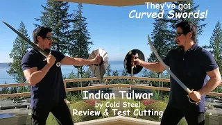 Review and Test Cutting of Indian Tulwar by Cold Steel