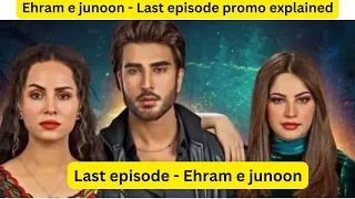 Ehram e junoon - last episode promo review