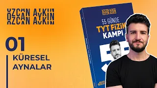 55 Günde TYT Fizik Kampı | 41. Gün | Çukur Aynada Özel Işınlar | Küresel Aynalar - 1 | Optik | 2024