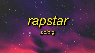 Polo G - RAPSTAR (Lyrics) | shut the fu please don't talk