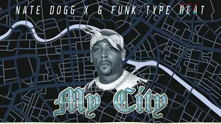 *SOLD* Nate Dogg x G Funk Type Beat - My City *SOLD*
