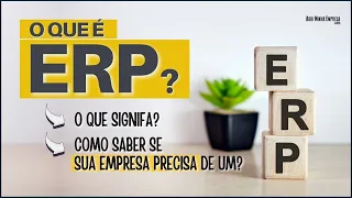 ERP O QUE É? (Significado E Como Saber sua Empresa Precisa Um)