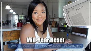 Mid Year Reset | Done With Goal Setting + What I'm Doing Now, Mid Year 2023 Recap