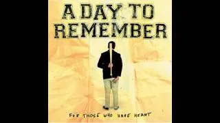 A Day To Remember - The Plot To Bomb The Panhandle [HQ Quality]