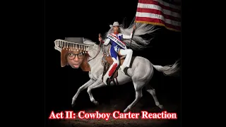 Beyonce - Cowboy Carter Reaction