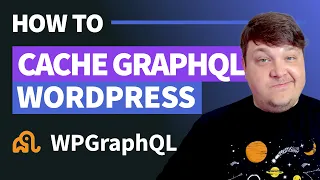 Cache WordPress GraphQL Requests with WPGraphQL