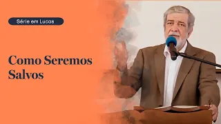 02. Como Seremos Salvos - Série em Lucas