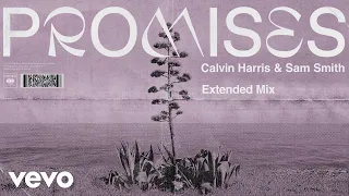 Calvin Harris, Sam Smith - Promises (Extended Mix) (Audio)