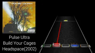 Pulse Ultra - Build Your Cages [Clone Hero Chart Preview]