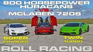 McLaren 720S vs 900 HP Twin Turbo and VF Supercharged Lamborghini Huracans Roll Racing