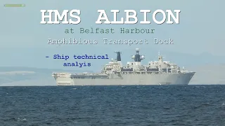 HMS Albion at Belfast Harbour (Royal Navy ship technical analysis film - Amphibious Transport Dock)