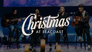 Christmas Eve Service - Seacoast Church