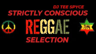 Reggae Mix 2023 | Strictly Conscious Reggae Selection | Reggae Conscious Mix