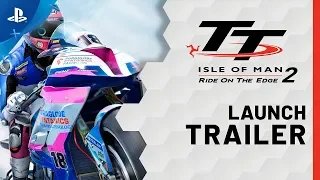 TT Isle of Man - Ride On The Edge 2 | Launch Trailer | PS4