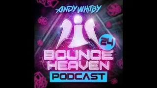 Bounce Heaven 24 - Andy Whitby - Friday Night Posse - Ben Jammin || UK BOUNCE || 🔥🔊🎶🔥