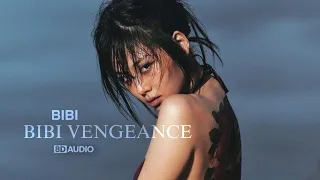 BIBI- BIBI Vengeance「Audio 8D」