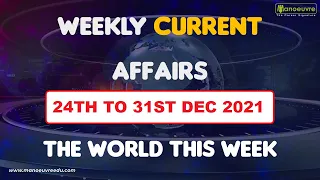 24th December to 31st December 2021 I Weekly Current Affairs | Most expected Questions