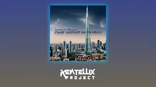 Arash ft. Helena - One Night In Dubai (KENTELLIX REMIX)