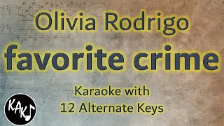 favorite crime Karaoke - Olivia Rodrigo Instrumental Lower Higher Male Original Key