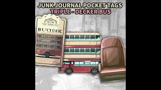 Junk Journal Pocket Tags Idea - Magic Triple-Decker Buses - AngelRoonPrintable@Etsy #ephemera #house