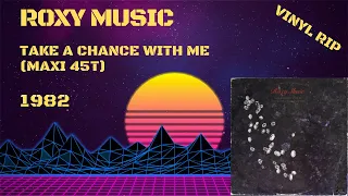 Roxy Music – Take A Chance With Me (1982) (Maxi 45T)