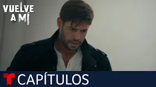 Vuelve a Mí | Capítulo 68: El derrumbe de Braulio | Telemundo