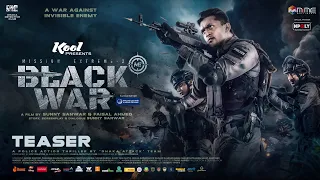 Black War: Mission Extreme 2 | Teaser | Arifin Shuvoo | Taskeen Rahman | Sunny Sanwar | Faisal Ahmed