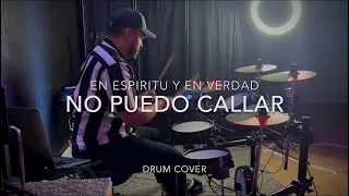 No Puedo Callar | En Espíritu Y En Verdad | Drum Cover 🥁🎧🔥 #drumcover #enespirituyenverdad