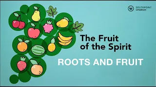 Roots & Fruits 10:00AM | Southpoint Church | Chris Ladd