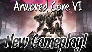 New Armored Core 6 Gameplay!