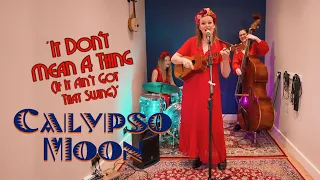 'It Don't Mean a Thing (If It Ain't Got That Swing)' CALYPSO MOON (live session) BOPFLIX