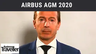 Airbus AGM 2020 - Guillaume Faury, CEO, Airbus - Business Traveller