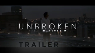 Unbroken - Motivational Video Trailer