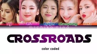 How would ITZY sing 'Crossroads' by Gfriend (Han/Rom/Eng) (FANMADE)