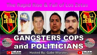 The Rapid Rise & Fall of Los Zetas