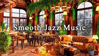 Smooth Jazz Instrumental Music to Study, Work, Focus☕Cozy Coffee Shop Ambience & Relaxing Jazz Music