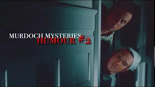 murdoch mysteries || humour #2 || “the canadians are coming!”